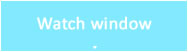 Watch_window